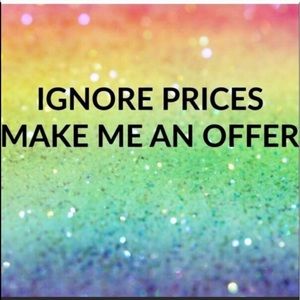 Ignore the prices! Make me an offer!